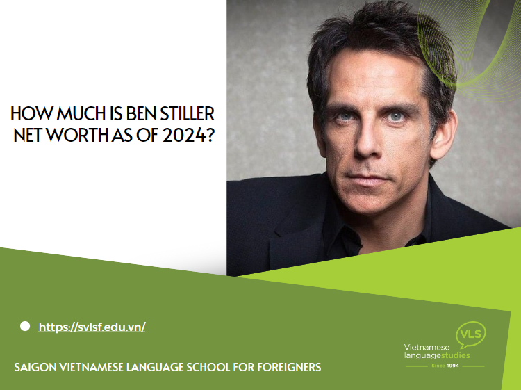 How much is Ben Stiller Net Worth as of 2024?