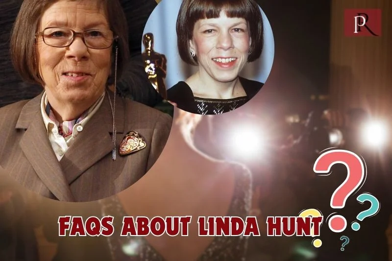 Frequently asked questions about Linda Hunt