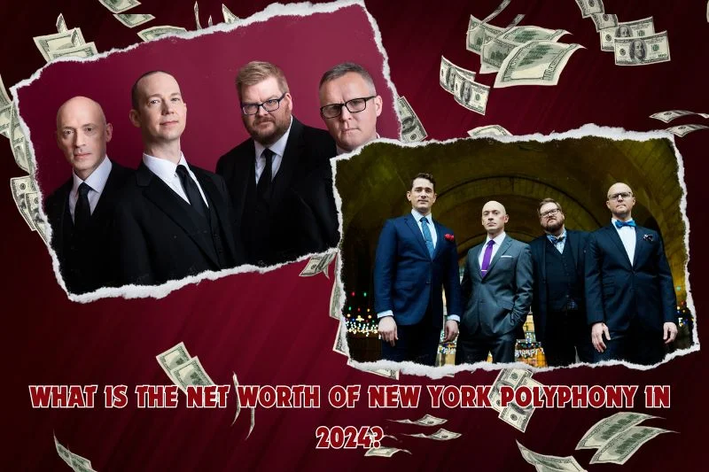 What is New York polyphony's net worth in 2024?