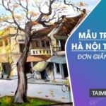 Bộ sưu tập tranh vẽ Hà Nội đơn giản nhưng tinh tế năm 2023