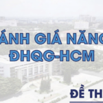 Đại học Quốc gia TP.HCM công bố đề minh họa kỳ thi đánh giá năng lực từ năm 2025