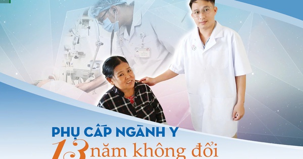 Phụ cấp ngành y 13 năm không đổi (5): Thu nhập tương xứng là xung lực thúc đẩy nền y tế phát triển