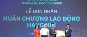 Trường Đại học Công nghệ, ĐHQGHN đón nhận Huân chương Lao động hạng Nhì