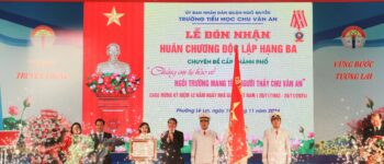 Trường Tiểu học Chu Văn An đón nhận Huân chương Độc lập hạng Ba