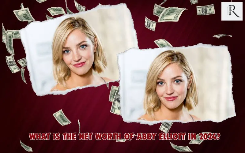 What is Abby Elliott's net worth in 2024