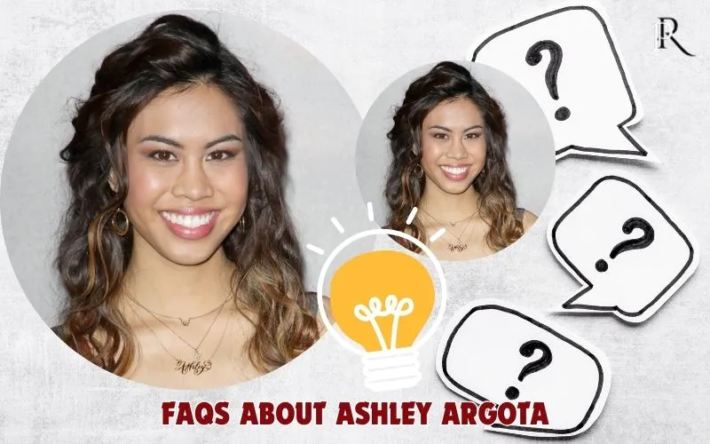 Frequently asked questions about Ashley Argota