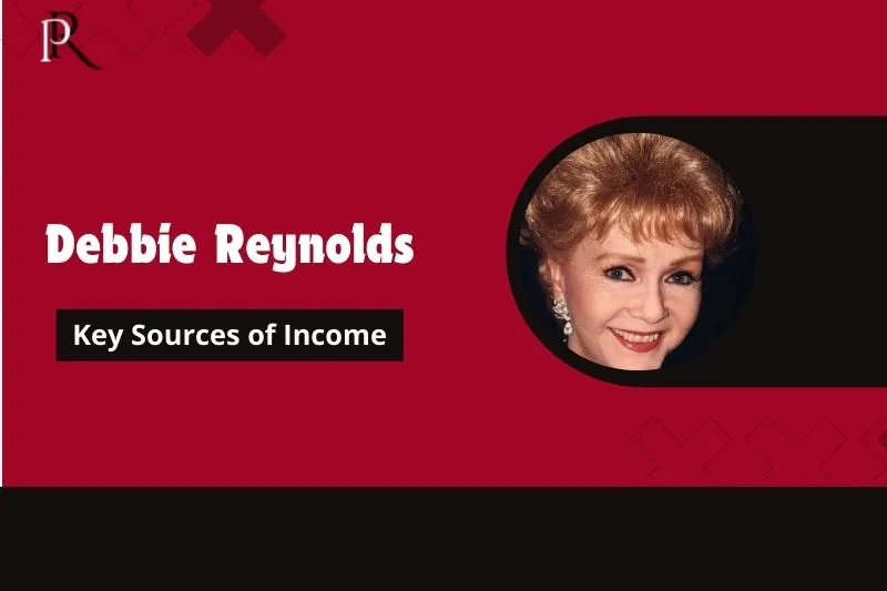 Debbie Reynolds Main source of income