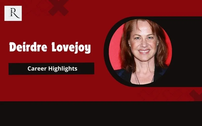 Deirdre Lovejoy's career highlights