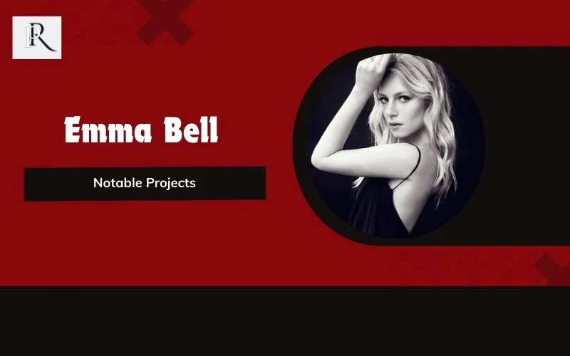 Notable projects of Emma Bell