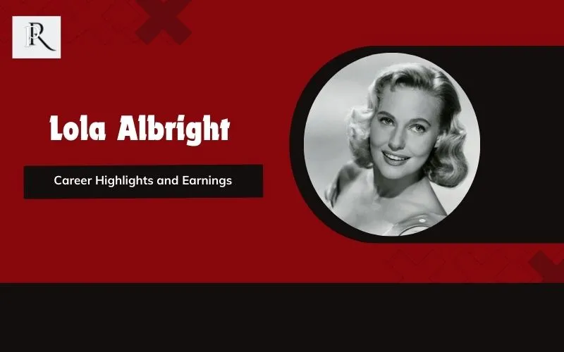 Lola Albright's Career Highlights and Income