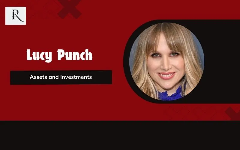 Lucy Punch's assets and investments