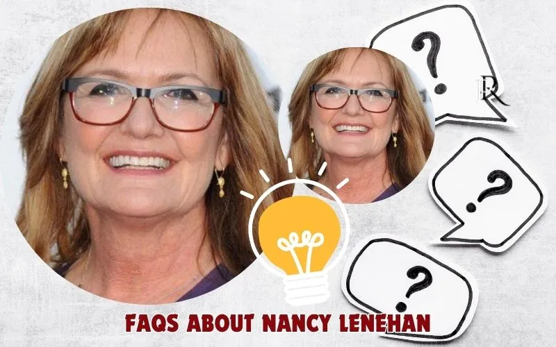 Frequently asked questions about Nancy Lenehan