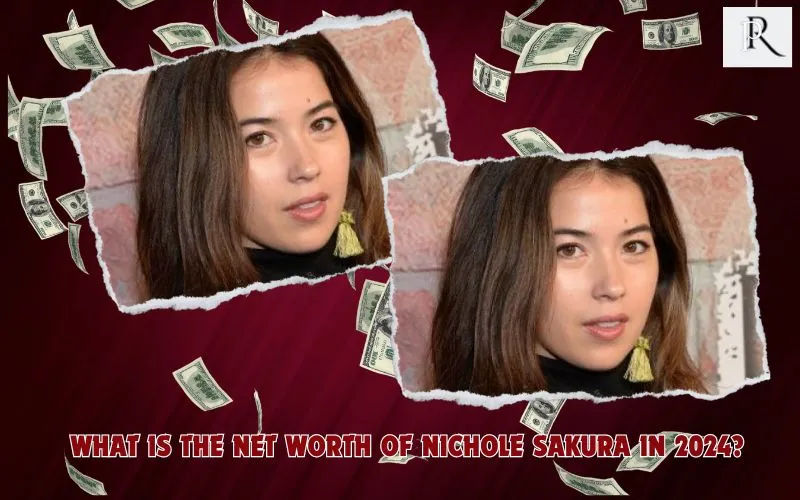 What is Nichole Sakura's net worth in 2024