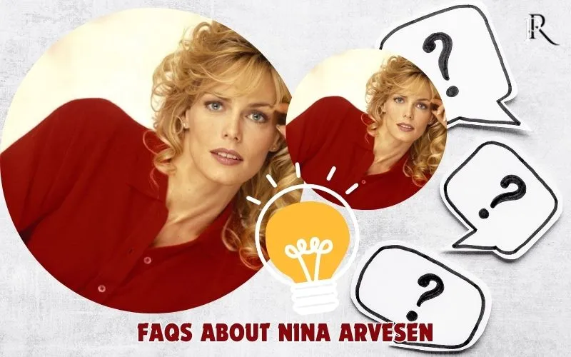 Frequently asked questions about Nina Arvesen