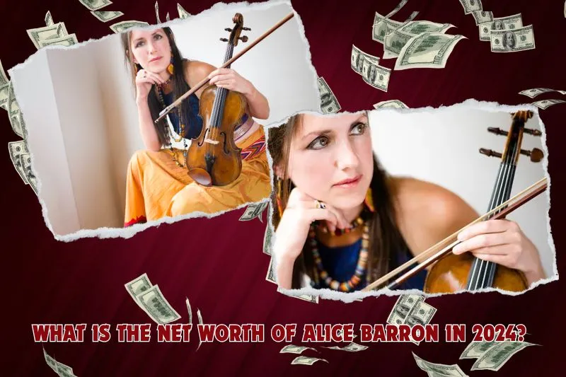 What is Alice Barron's net worth in 2024?