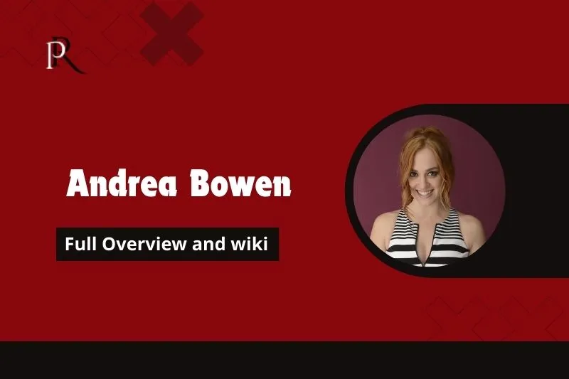 Andrea Bowen Full overview and wiki