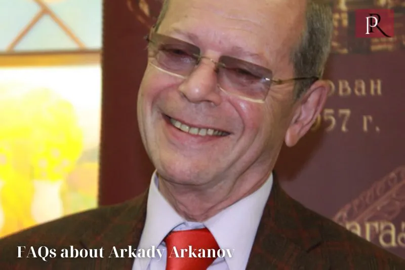 Frequently asked questions about Arkady Arkanov