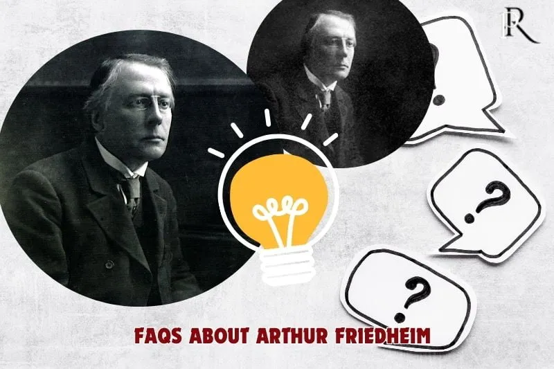 Frequently asked questions about Arthur Friedheim