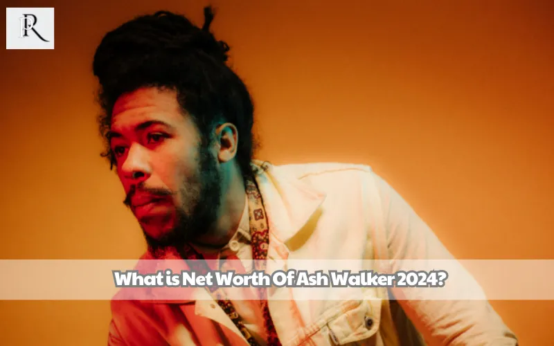 What is Ash Walker's net worth in 2024