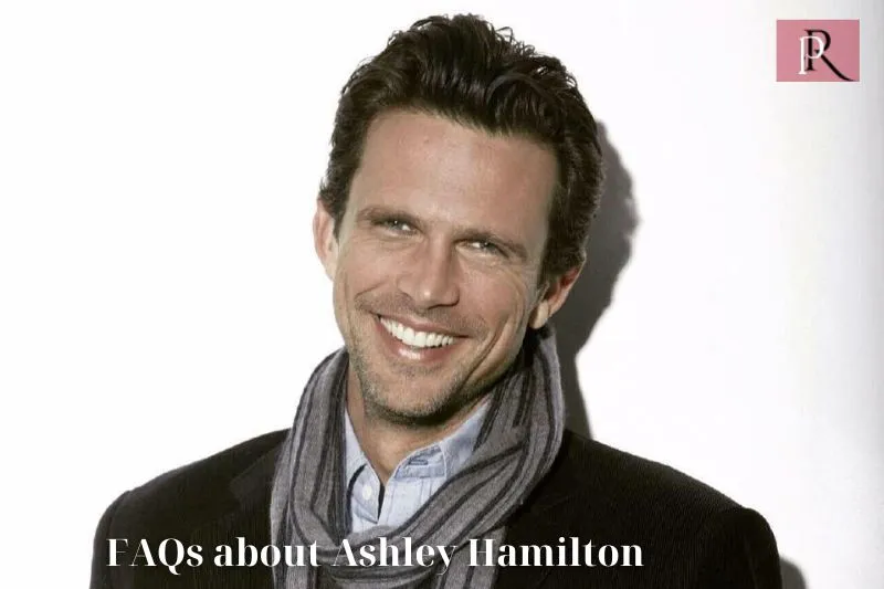 Frequently asked questions about Ashley Hamilton