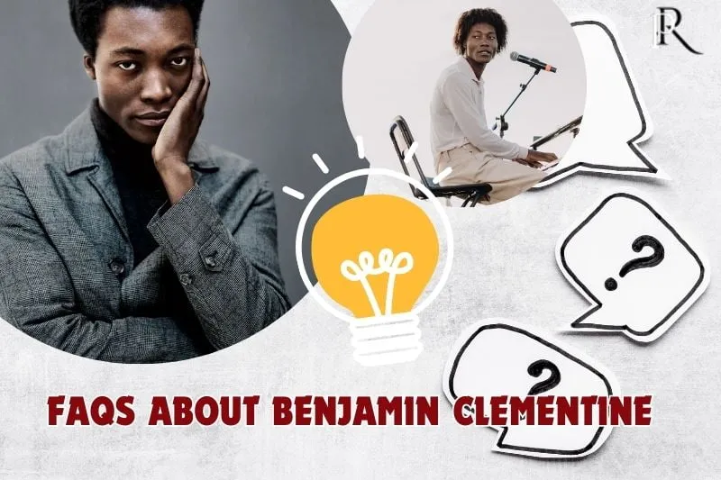 Frequently asked questions about Benjamin Clementine