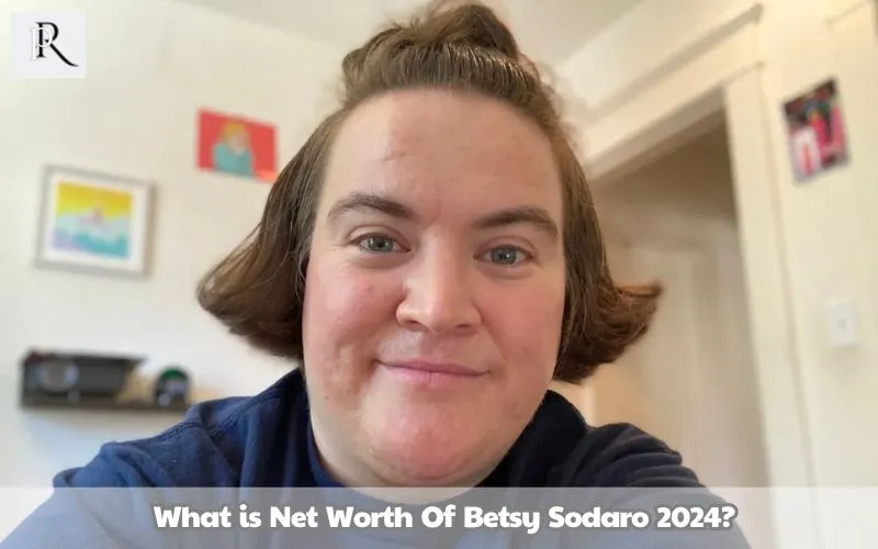 What is Betsy Sodaro's net worth in 2024