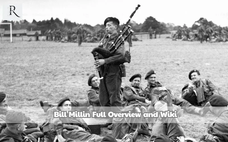 Complete overview of Bill Millin and Wiki