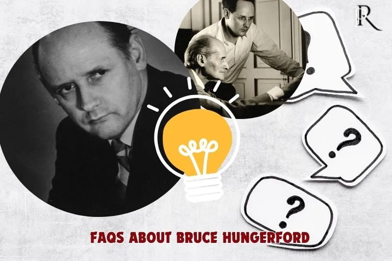 Frequently asked questions about Bruce Hungerford