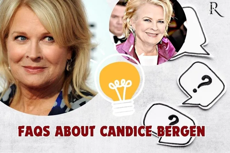 Frequently asked questions about Candice Bergen