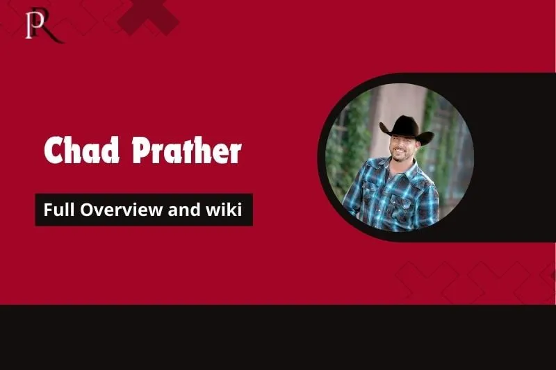 Chad Prather Full Overview and Wiki