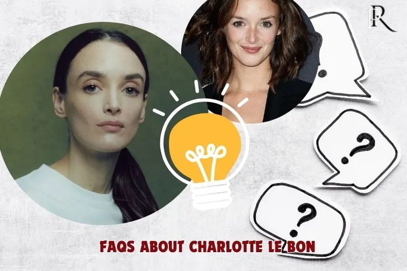 Frequently asked questions about Charlotte Le Bon