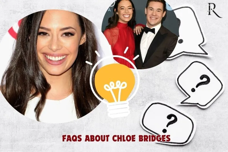 Frequently asked questions about Chloe Bridges