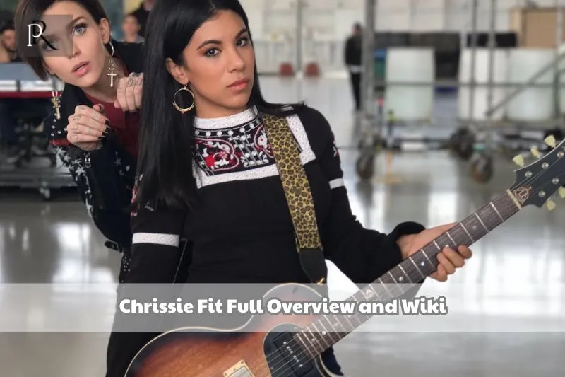 Chrissie Fit Full Overview and Wiki