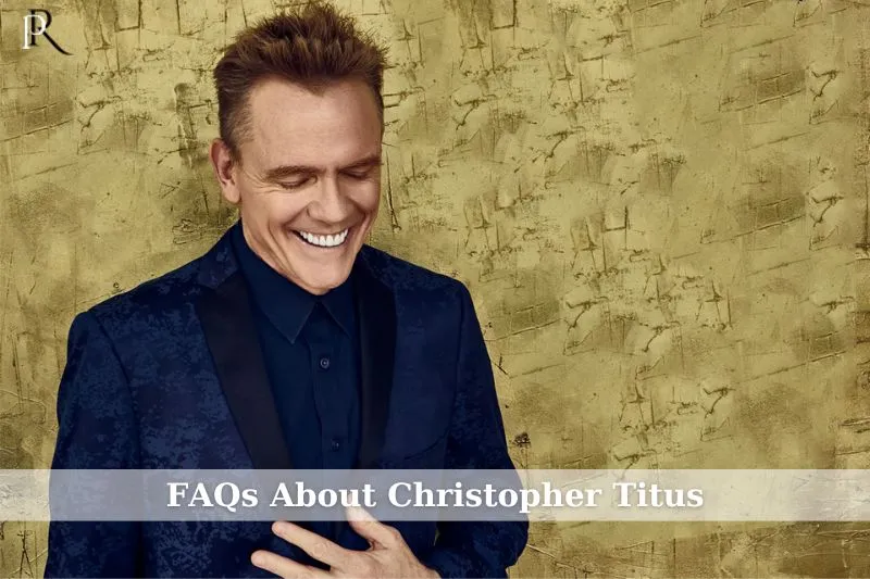 Frequently asked questions about Christopher Titus