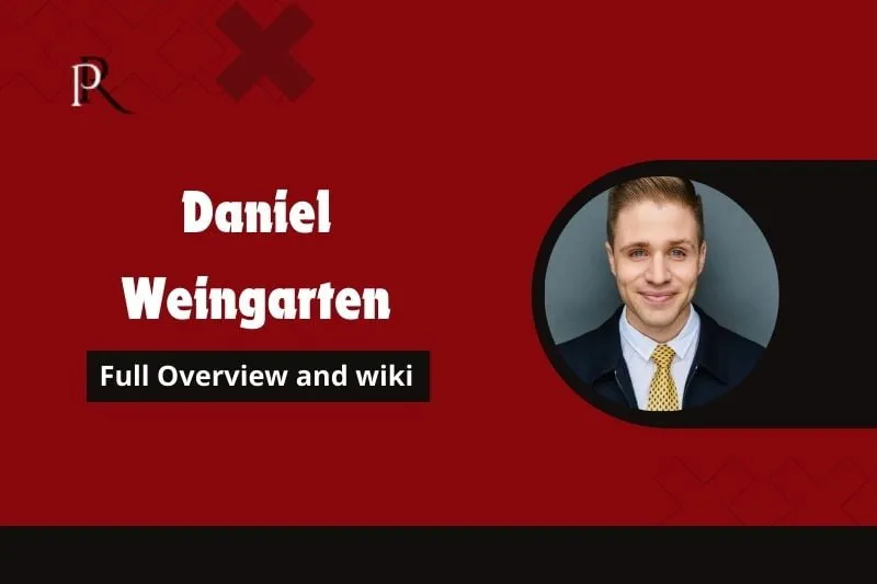 Daniel Weingarten Full Overview and Wiki