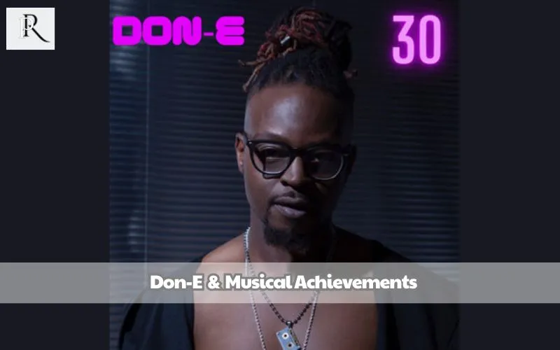 Don-E's musical achievements