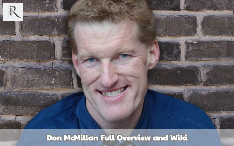 Don McMillan Full Overview and Wiki