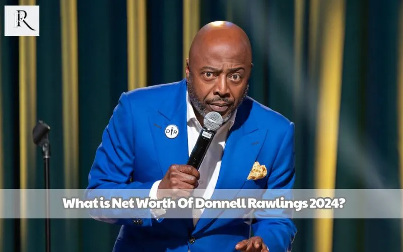 What is Donnell Rawlings net worth in 2024