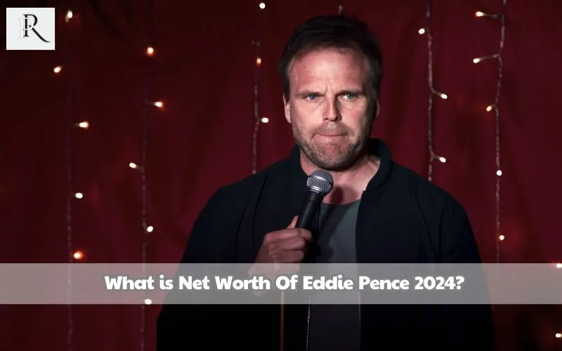 What is Eddie Pence's net worth in 2024