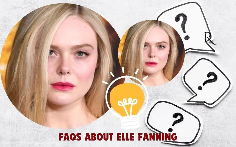 Frequently asked questions about Elle Fanning