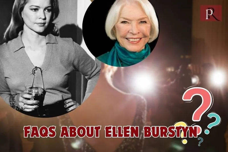 Frequently asked questions about Ellen Burstyn