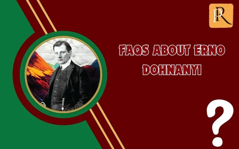 Frequently asked questions about Erno Dohnanyi