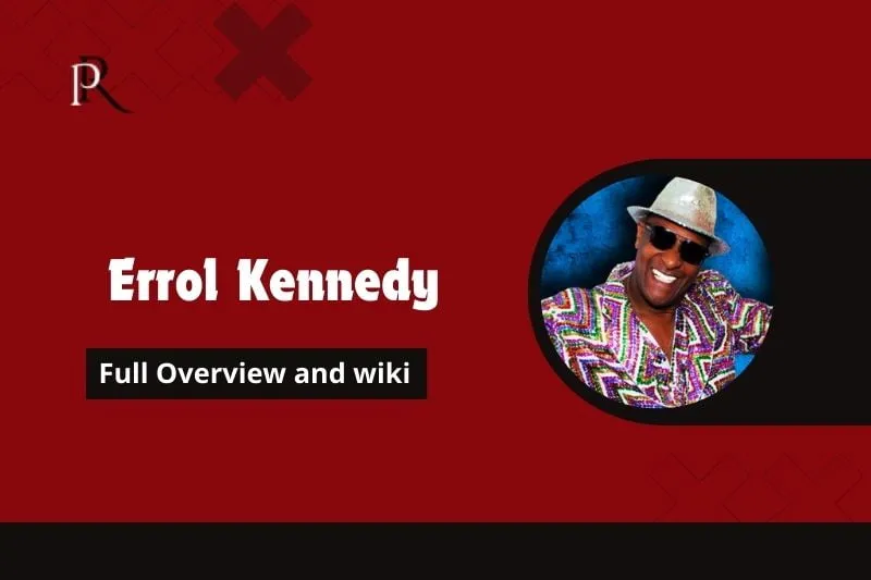 Full overview of Errol Kennedy and Wiki