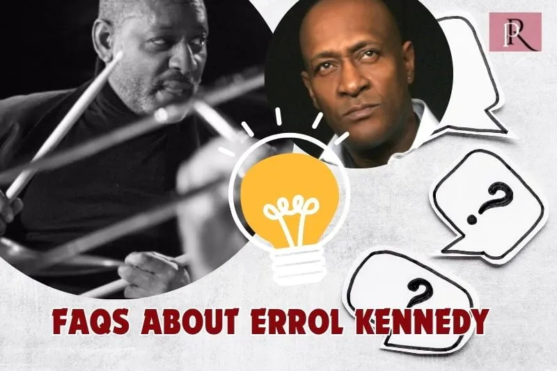 Frequently asked questions about Errol Kennedy