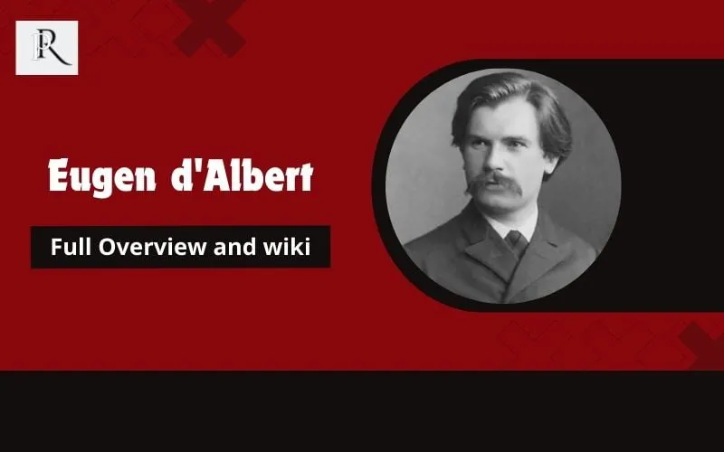 Eugen d'Albert Aimard Full overview and Wiki