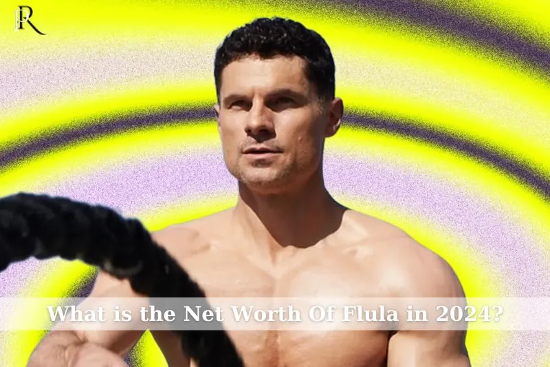 What is Flula's net worth in 2024