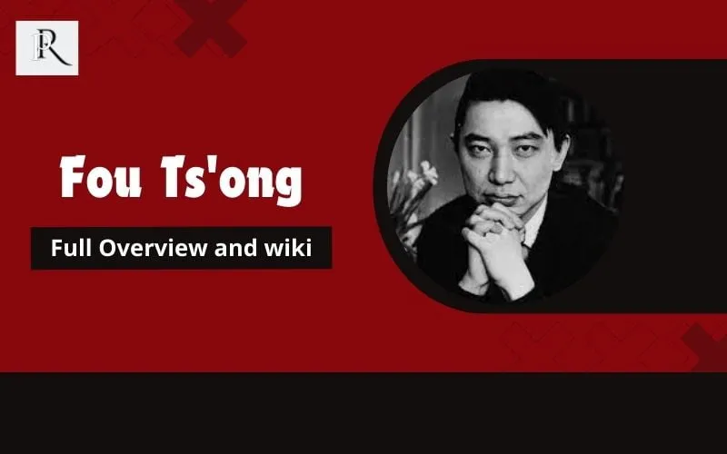 Fou Ts'ong Full Overview and Wiki