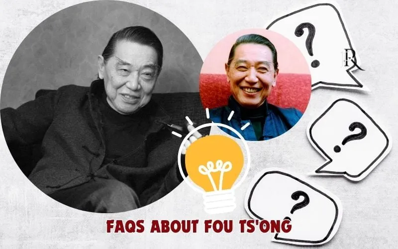 Frequently asked questions about Fou Ts'ong