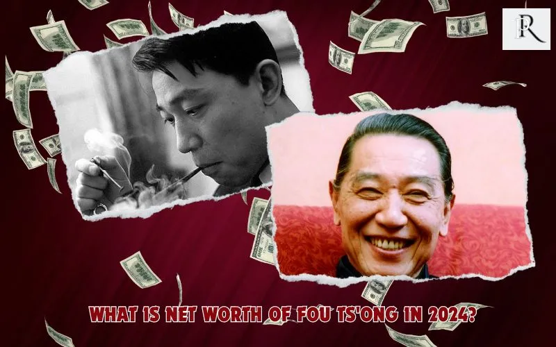 What is Fou Ts'ong's net worth in 2024