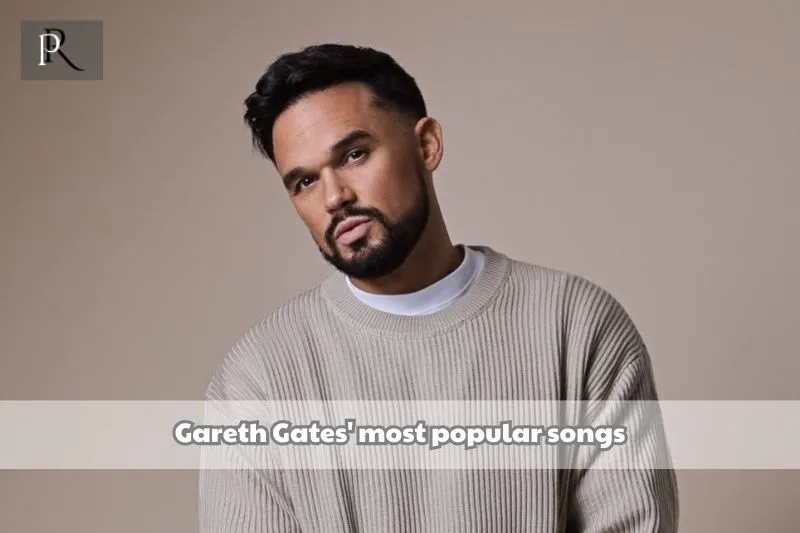 Gareth Gates' most famous songs